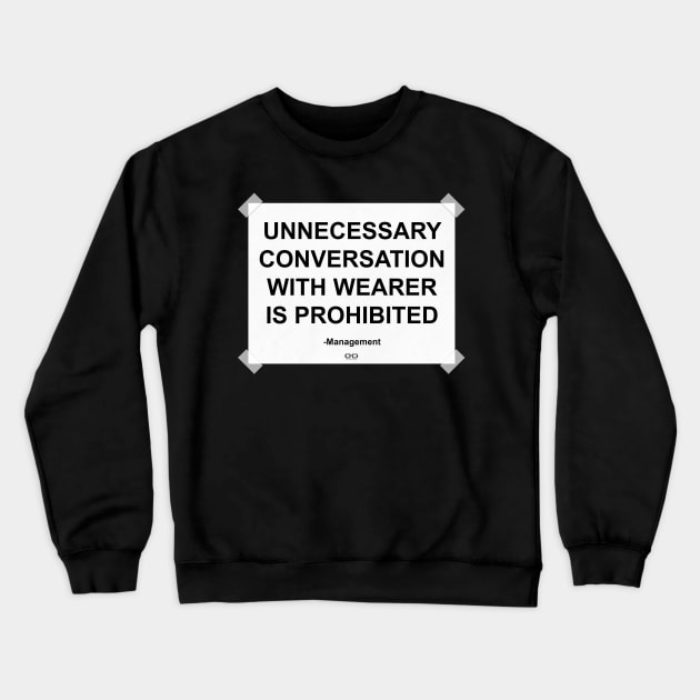 Unnecessary Conversation Crewneck Sweatshirt by growingupautie